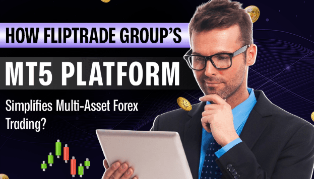 How FlipTrade Group’s MT5 Platform Simplifies Multi-Asset Forex Trading? Fliptrade MT5 Platform Overview Graphic