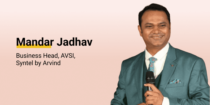 Building Intelligent, Connected Ecosystems: How Syntel by Arvind Is Redefining AV and Security Integration Mandar Jadhav Business Head AVSI Syntel